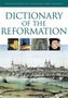 Dictionary of the Reformation