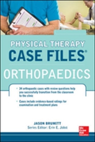 Physical Therapy Case Files: Orthopaedics