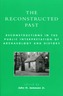 The Reconstructed Past
