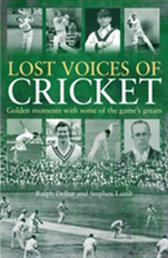 Lost Voices of Cricket