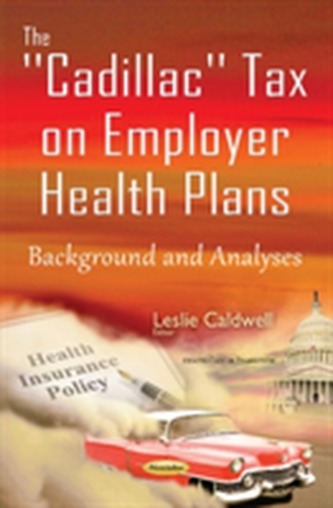 Cadillac Tax on Employer Health Plans