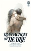 Transactions of Desire