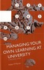 Managing Your Own Learning at University