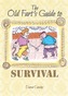 The Old Fart's Guide to Survival