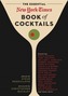 The Essential New York Times Book of Cocktails