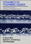 Dynamics of Polymeric Liquids, Volume 1