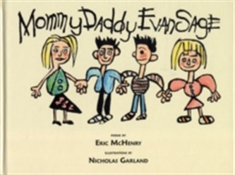Mommy Daddy Evan Sage