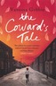 The Coward's Tale