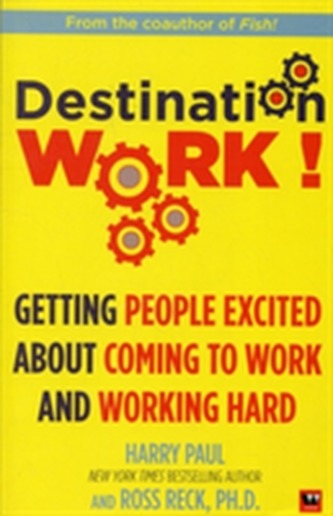 Destination Work!