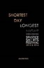 Shortest Day, Longest Night