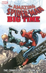 Spider-man: Big Time: The Complete Collection Volume 4