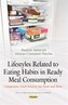Lifestyles Related to Eating Habits in Ready Meal Consumption