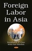 Foreign Labor in Asia