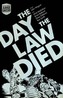 Judge Dredd: the Day the Law Died