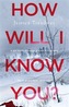 How Will I Know You?