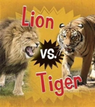 Lion vs. Tiger
