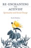 Re-enchanting the Activist