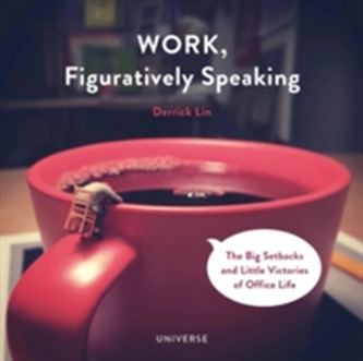 Work, Figuratively Speaking