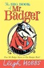 The Big Book of Mr Badger