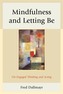Mindfulness and Letting Be