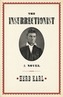 Insurrectionist: A Novel