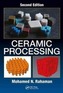 Ceramic Processing, Second Edition