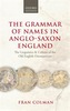 The Grammar of Names in Anglo-Saxon England