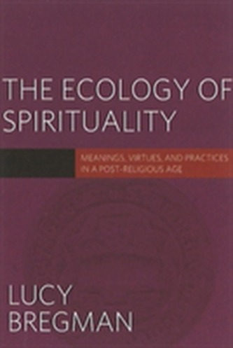 The Ecology of Spirituality