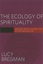 The Ecology of Spirituality