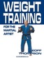 Weight Training for the Martial Artist