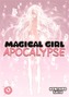 Magical Girl Apocalypse