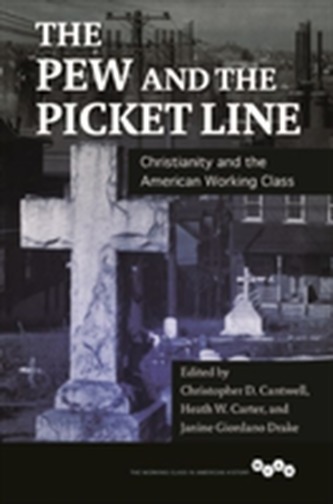 The Pew and the Picket Line