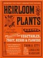 Heirloom Plants