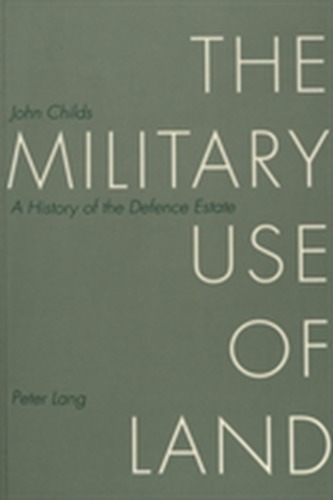 The Military Use of Land