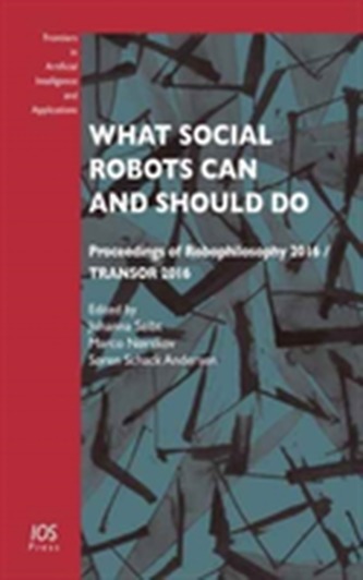 WHAT SOCIAL ROBOTS CAN AND SHOULD DO