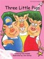 Three Little Pigs