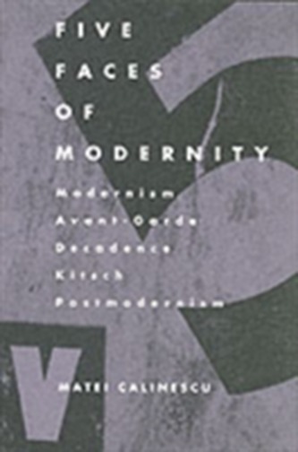 Five Faces of Modernity