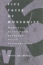 Five Faces of Modernity