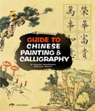 Guide to Chinese Painting and Calligraphy