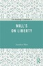 The Routledge Guidebook to Mill's On Liberty