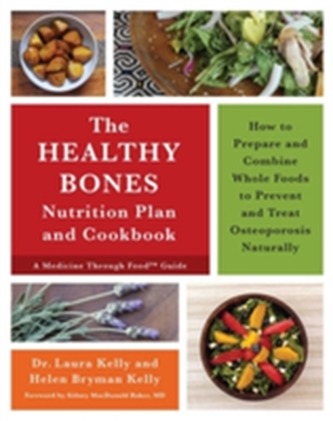 The Keep Your Bones Healthy Cookbook