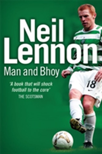 Neil Lennon: Man and Bhoy