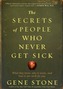 The Secrets of People Who Never Get Sick