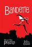 Bandette Volume 1: Presto!