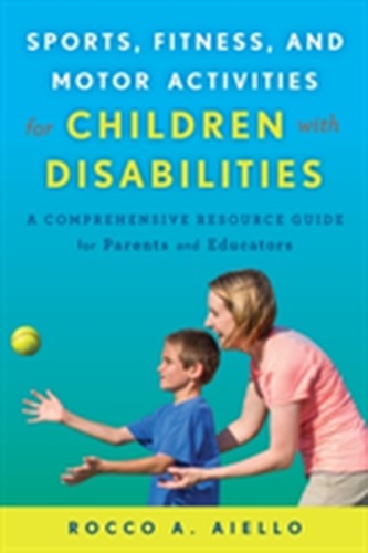 Sports, Fitness, and Motor Activities for Children with Disabilities