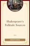 Shakespeare's Folktale Sources