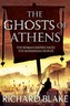 The Ghosts of Athens (Death of Rome Saga Book Five)