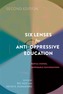 Six Lenses for Anti-Oppressive Education