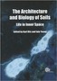 Architecture and Biology of Soils