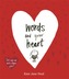 Words and Your Heart